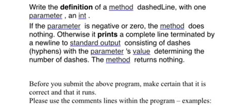 In general, three types of norms are used, L1 norm; L2 norm; Vector Max Norm; L1 Norm. . Write the definition of a method dashedline with one parameter an int